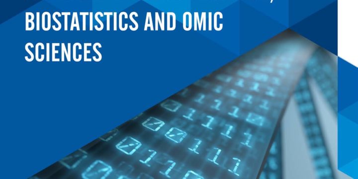 Advances in Bioinformatics, Biostatistics and Omic Sciences