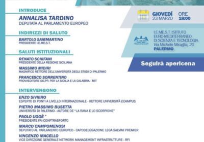 Conferenza 23 marzo – Sviluppo e infrastrutture con un focus dedicato al Ponte sullo Stretto con il Vice-Premier e Ministro delle Infrastrutture On. Matteo Salvini.
