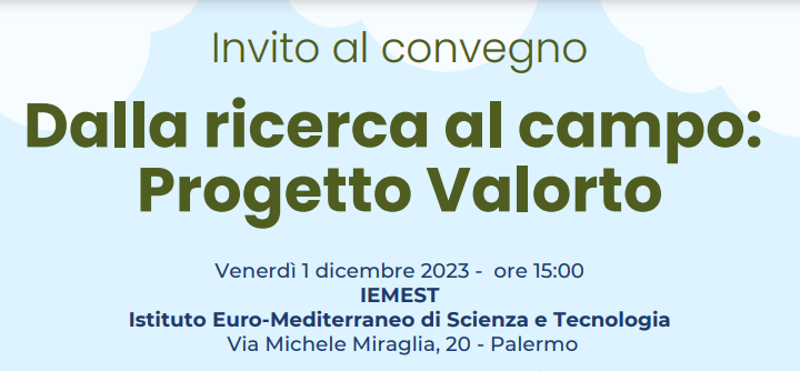 Convegno: “Dalla ricerca al campo: Progetto Valorto” – Venerdì 1 dicembre ore 15